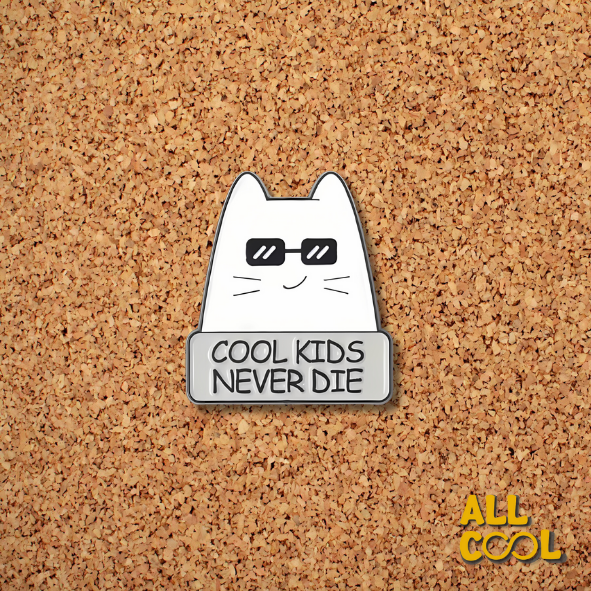 Pin Metalico Gato "Cool Kids Never Die" #191