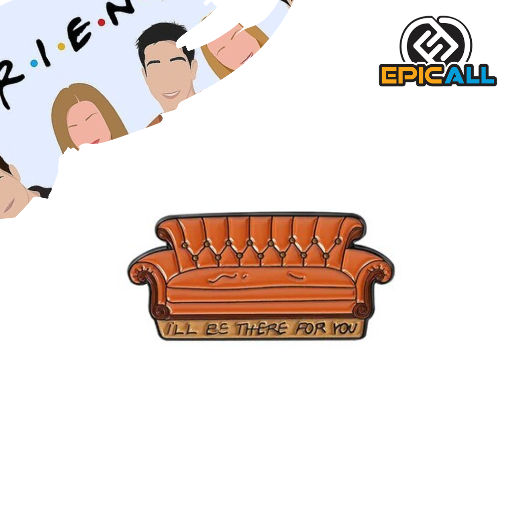 Pin Metálico Sofa "ill be there for you" - Friends #137